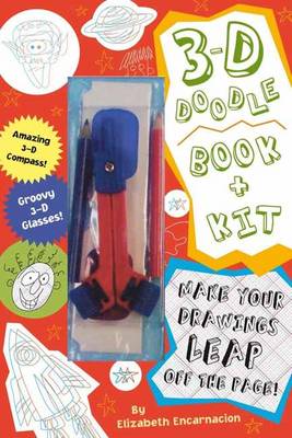 3-D Doodle Book and Kit: Where Your Imagination Can Really Jump Off the Page!