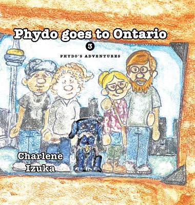 Phydo goes to Ontario: Phydo's adventures series