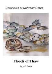 Chronicles of Nutwood Grove: Floods of Thaw