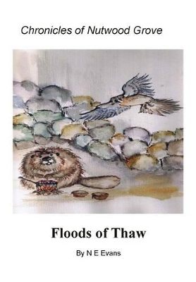 Chronicles of Nutwood Grove: Floods of Thaw