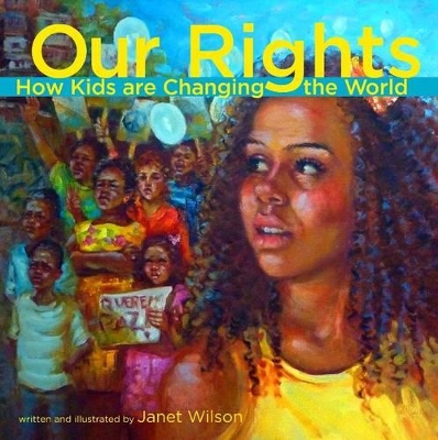 Our Rights: How Kids Are Changing the World