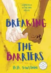Breaking the Barriers