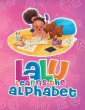 Lalu Learns the Alphabet - Volume 1: Lalu Learns the Alphabet - Volume 1