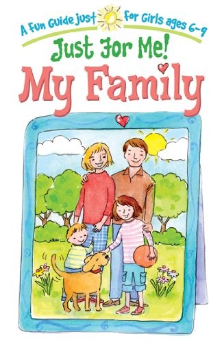 Just for Me! My Family: A Fun Guide Just for Girls Ages 6-9