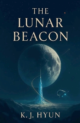 The Lunar Beacon