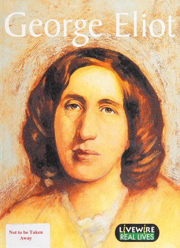 Livewire Real Lives George Eliot