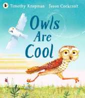 Owls Are Cool: The importance of celebrating our differences, for all little owls aged 3-7 who have ever felt left out
