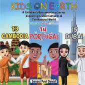 Kids On Earth: A Children's Documentary Series Exploring Global Cultures & The Natural World: Collections Series of Books 13, 14, 15,