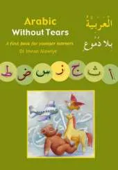 Arabic without Tears: A First Book for Younger Learners