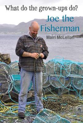 Joe the Fisherman: What do the grown-ups do?