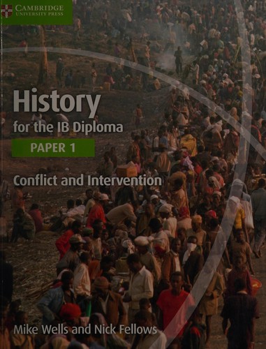 History for the IB Diploma Paper 1: Conflict and Intervention