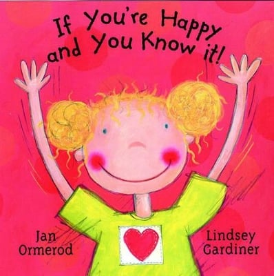If You're Happy and You Know It!