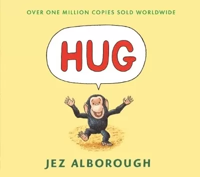 Hug: Almost wordless picture book about a little chimp who needs a hug from his mummy