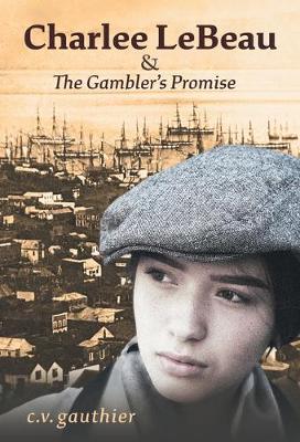 Charlee LeBeau & The Gambler's Promise