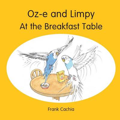 Oz-e and Limpy At the Breakfast Table