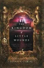The Kingdom of Little Wounds