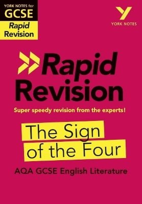 York Notes for AQA GCSE (9-1) Rapid Revision: The Sign of the Four - catch up, revise and be ready for the 2025 and 2026 exams