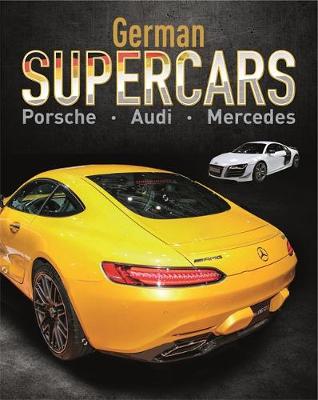 Supercars: German Supercars: Porsche, Audi, Mercedes