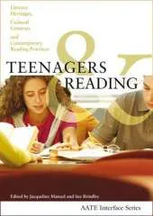 Teenagers and Reading: Literary heritages, cultural contexts and contemporary reading practices