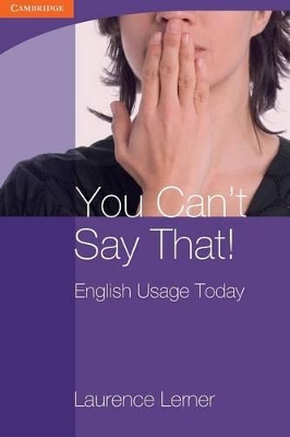 You Can't Say That! English Usage Today