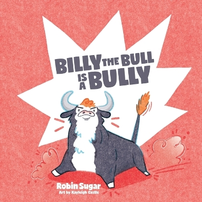 Billy the Bull is a Bully