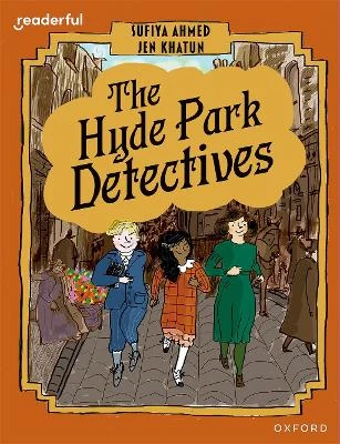 Readerful Books for Sharing: Year 6/Primary 7: The Hyde Park Detectives