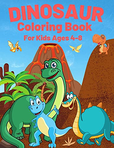 Dinosaur Coloring Book For Kids Ages 4-8: Great Gift for Boys Girls
