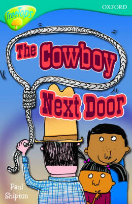 Oxford Reading Tree: Level 9: Treetops Fiction More Stories A: the Cowboy Next Door