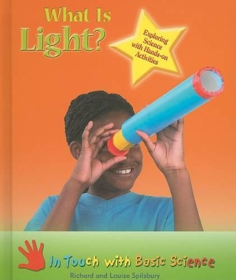 What is Light?: Exploring Science with Hands-on Activities