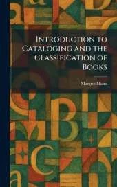 Introduction to Cataloging and the Classification of Books