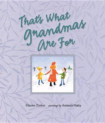 That's What Grandmas are for