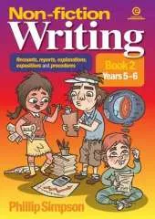 Non-Fiction Writing in Years 5-6: Recounts, Reports, Explanations, Expositions, and Procedures