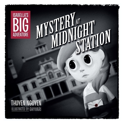 Isabella's Big Adventure: Mystery at Midnight Station