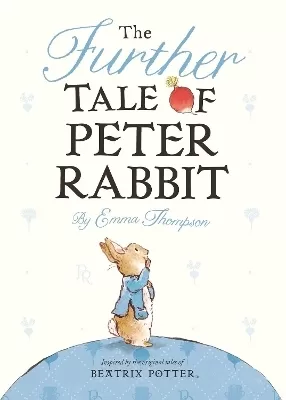 The Further Tale of Peter Rabbit