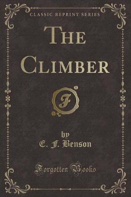 The Climber (Classic Reprint)