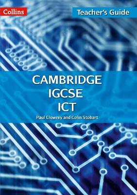 Cambridge IGCSE (TM) ICT Teacher Guide