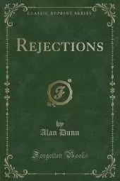Rejections (Classic Reprint)