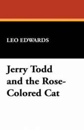 Jerry Todd and the Rose-Colored Cat