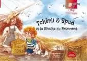 Tchèrli & Spud et la R’volte du Fronment