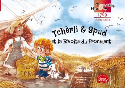 Tchèrli & Spud et la R’volte du Fronment