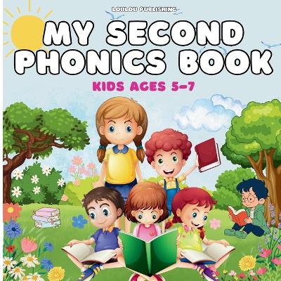 My Second Phonics Book for Kids Ages 5-7: Kids ages 5-7