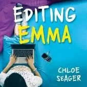 Editing Emma: Online You Can Choose Who You Want to be. If Only Real Life Were So Easy...