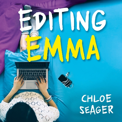 Editing Emma: Online You Can Choose Who You Want to be. If Only Real Life Were So Easy...