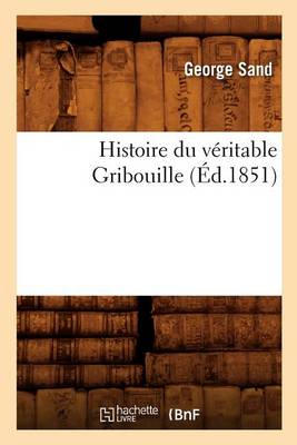 Histoire du veritable Gribouille