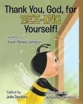 Thank You, God, For Bee-ing Yourself