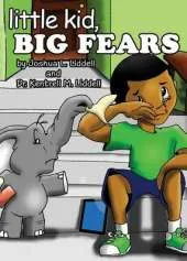 Little Kid, Big Fears