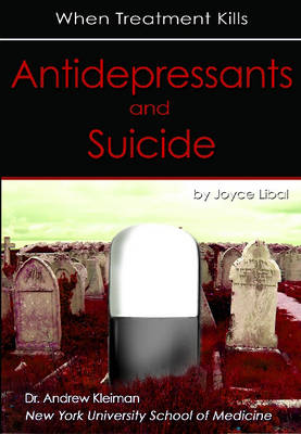 Antidepressants and Suicide: When Treatment Kills