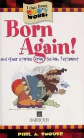 Born Again: And Other Stories from the New Testament