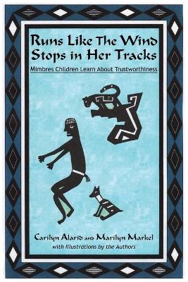 Runs Like The Wind Stops in Her Tracks: Mimbres Children Learn About Trustworthiness