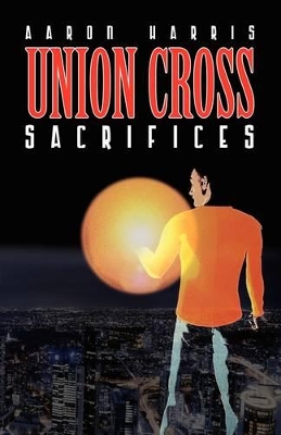 Union Cross: Sacrifices